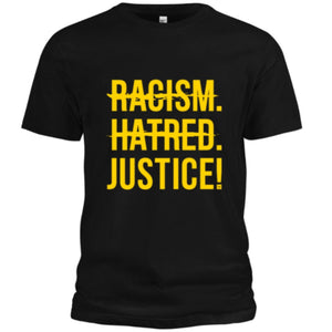 Racism, Hatred, Justice! Signature T-Shirt (Black/Yellow) - Unisex