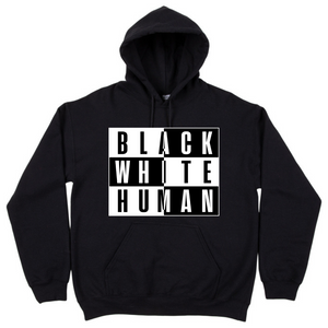 Black, White, Human! Advisory Hoodie (Black) - Unisex
