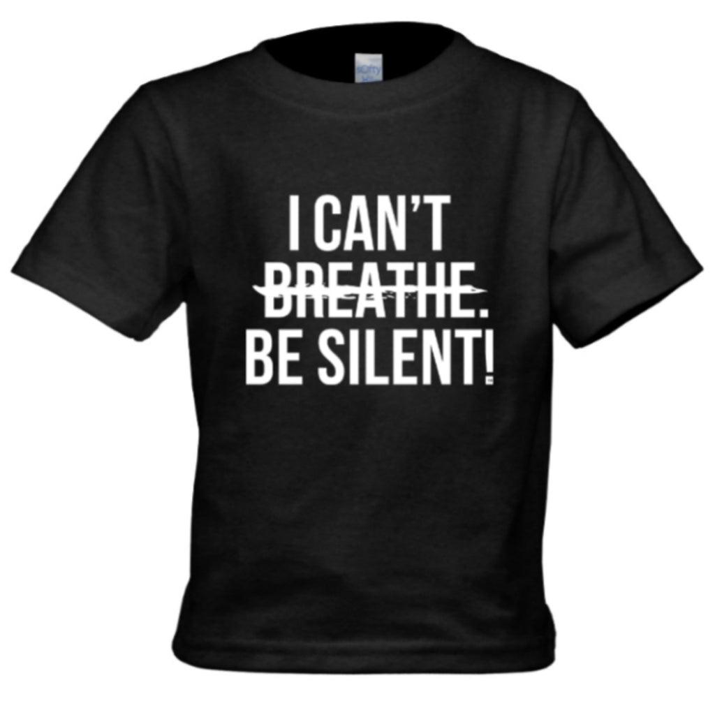 Toddler - I CAN'T BE SILENT! T-Shirt (Black) - Unisex