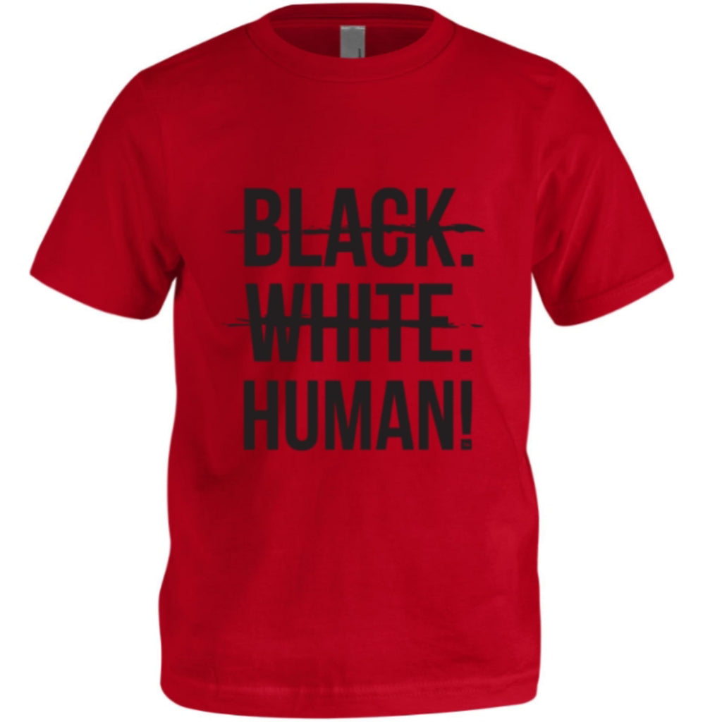 Youth - Black, White, Human! T-Shirt (Red) - Unisex